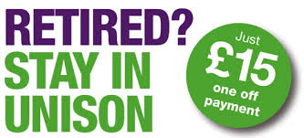 banner stating retired members can stay in UNISON for a one-off payment of £15.